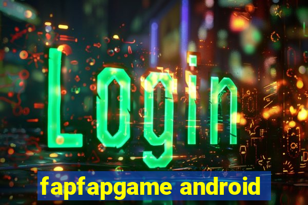 fapfapgame android